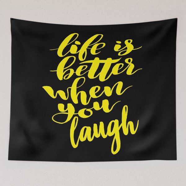 Item preview, Life Is Better When You Laugh Laughter Equals Life designed and sold by ProjectX23.
