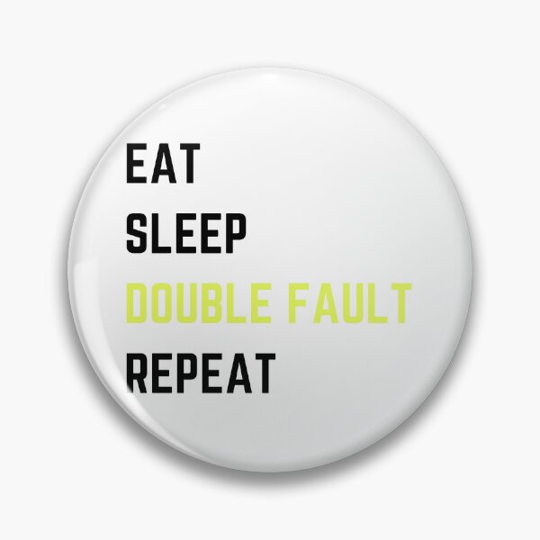 Item preview, Tennis Eat Sleep Double Fault Repeat designed and sold by NateCF.