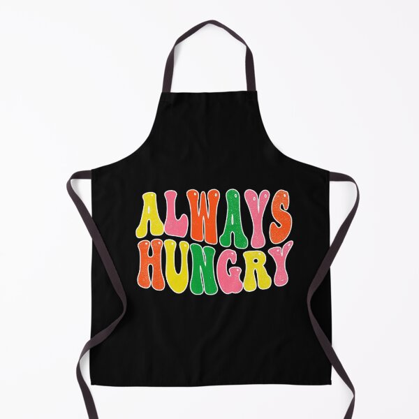 Item preview, Always Hungry FunnyShirts MinimalistHumor designed and sold by ScionEros.