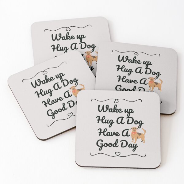 Item preview,  Wake Up. Hug A Dog. Have A Good Day  - Funny Dog Quote  designed and sold by unique things.