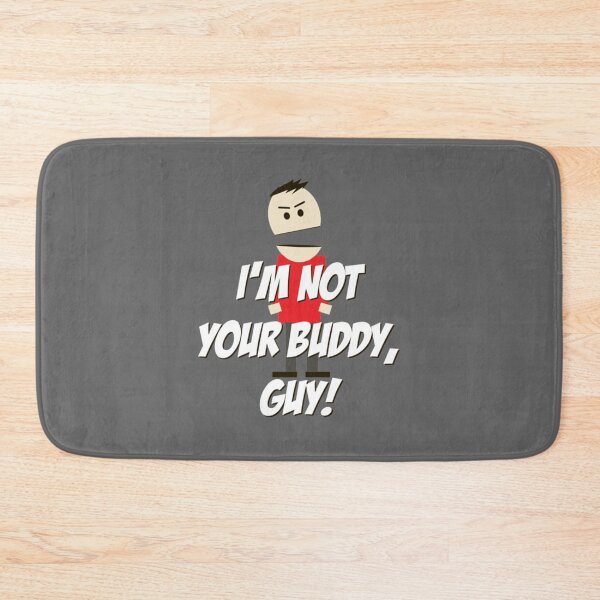 Item preview, I_m not your Buddy, Guy!   designed and sold by Jakiyahbergen.