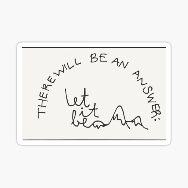"Let It Be" Illustrated Quote Sticker