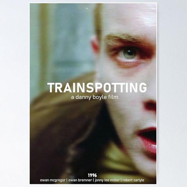 Item preview, TRAINSPOTTING (1996) POSTER designed and sold by GenniwaRder.