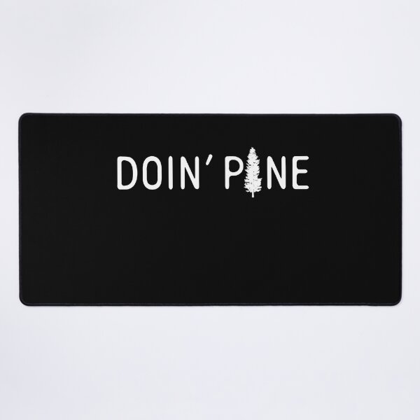 Item preview, Doin Pine FunnyShirts MinimalistHumor designed and sold by ScionEros.