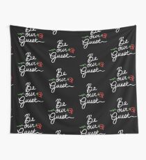 Be Our Guest Wall Tapestry