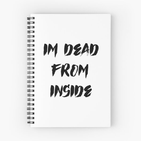 Item preview, Im Dead From Inside designed and sold by nebeck.