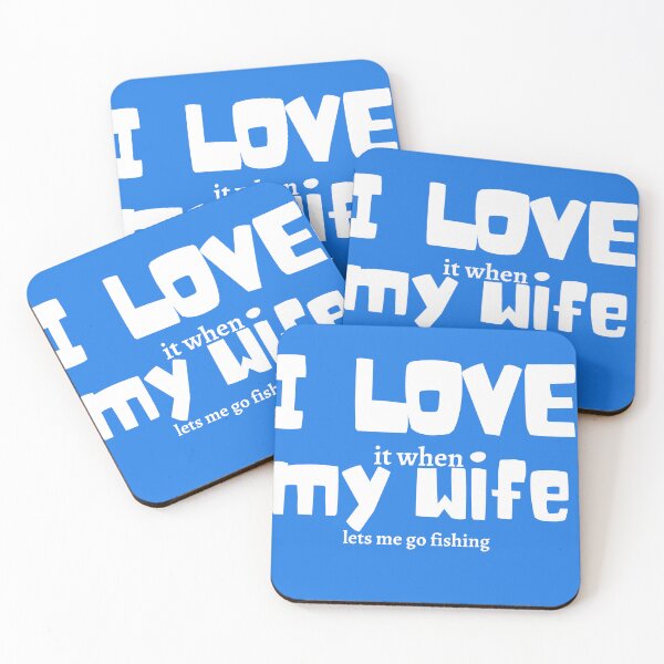 Item preview, I Love My Wife- Fishing. designed and sold by Nature and Revelation.