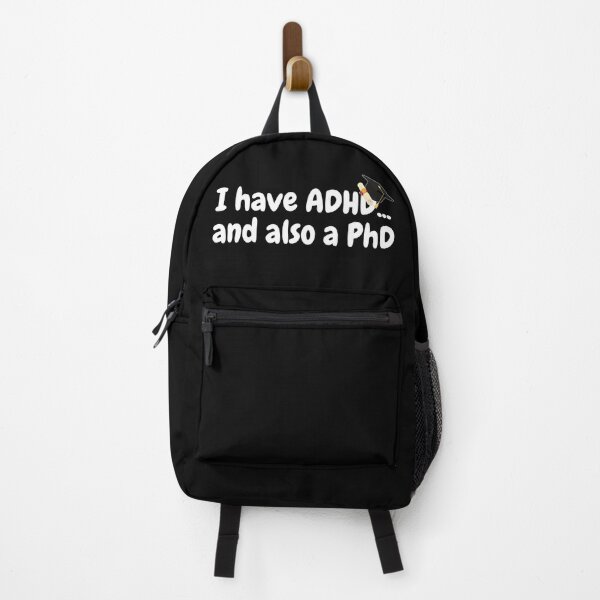 Item preview, I have ADHD, and also a PhD designed and sold by NoetherSym.