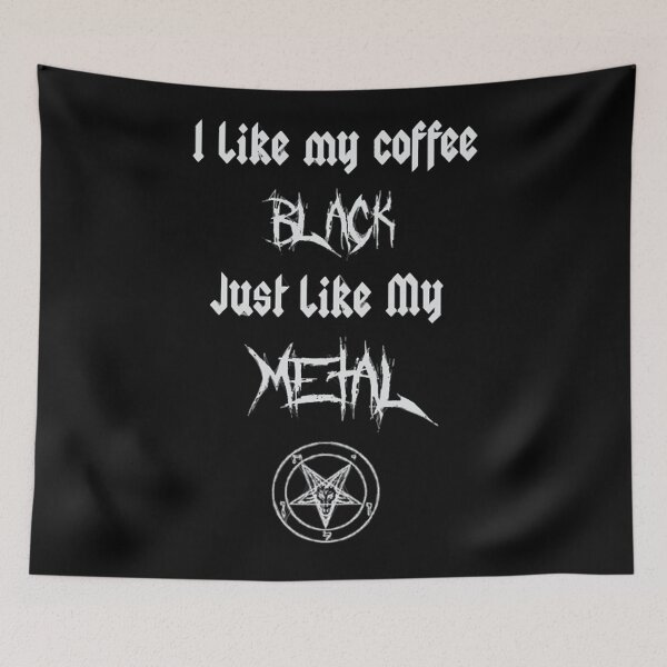 Item preview, I Like My Coffee Black Just Like My Metal designed and sold by JayLewis88.