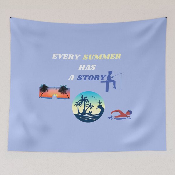 Item preview, EVERY SUMMER HAS A STORY designed and sold by wildlittlefan.
