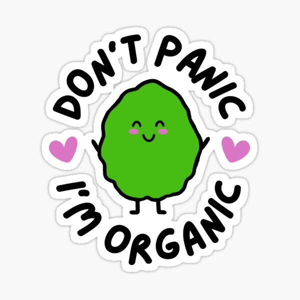 Item preview, Don't Panic, I'm Organic designed and sold by HighlyCute.