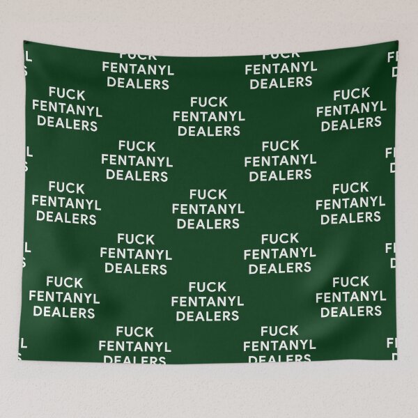 Item preview, Fuck fentanyl dealers (7) designed and sold by RishimaytSelena.