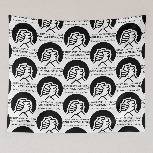 Item preview, Friends don_t let friends fight addiction alone designed and sold by RishimaytSelena.