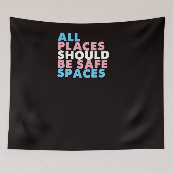Item preview, All Places Should Be Safe Spaces Trans Pride  designed and sold by MicDebarba.