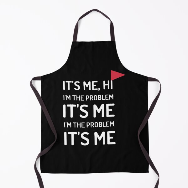 Item preview, It_s Me, Hi, I_m The Problem, It_s Me. Red Flag Tee designed and sold by maik-aicu.