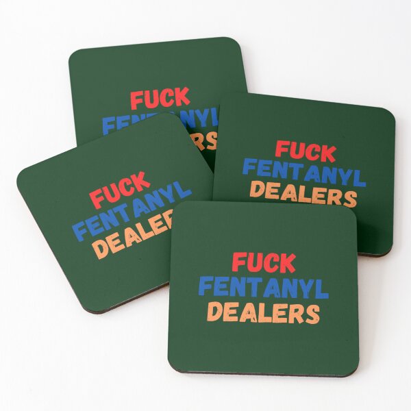 Item preview, fuck fentanyl dealers   designed and sold by RishimaytSelena.