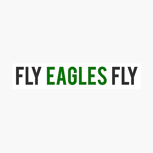 "Fly Eagles Fly" Font Photographic Print