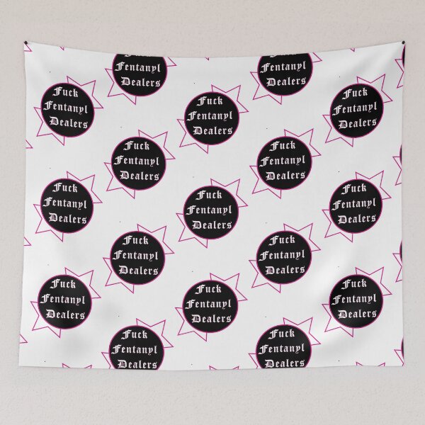 Item preview, Fuck Fentanyl Dealers             designed and sold by RishimaytSelena.