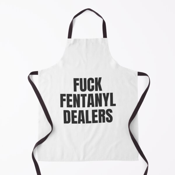 Item preview, fuck fentanyl dealers (2) designed and sold by RishimaytSelena.