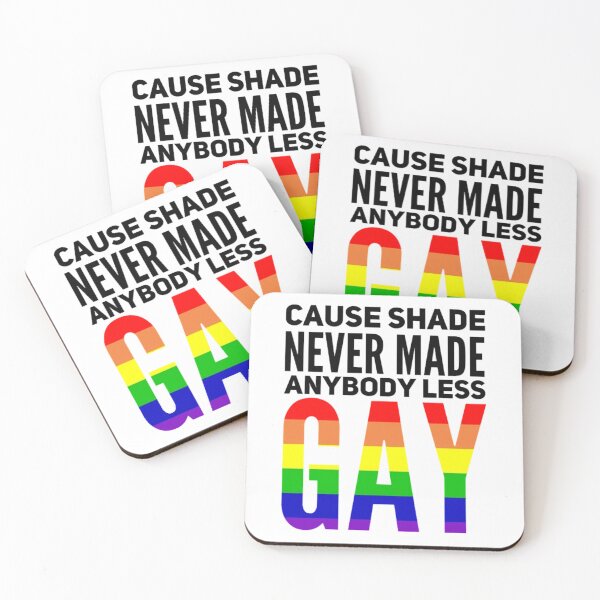 Item preview, pride, cause shade never made anybody less gay designed and sold by dumas-ka.