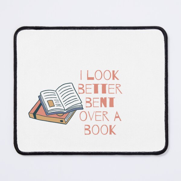 Item preview, I look better bent over a book designed and sold by designbyangelic.