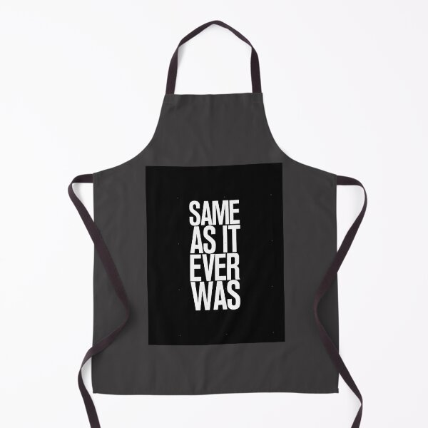 Item preview, SAME AS IT EVER WAS designed and sold by WestleySung.