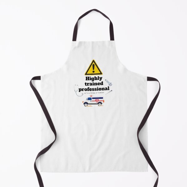 Item preview, Highly trained professional with a sense of humor, funny paramedic designed and sold by FluffynFurious.