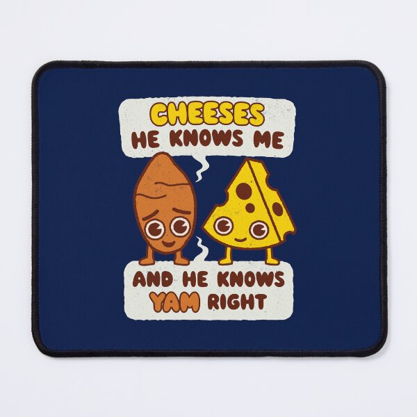 Item preview, Cheeses He know me - Musical Pun Cheeky Joke designed and sold by WeirdPunderful.