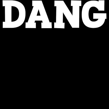 Imagen de la obra Dang Funny Joke Sarcastic Saying Dang Gear de DynamicDesign