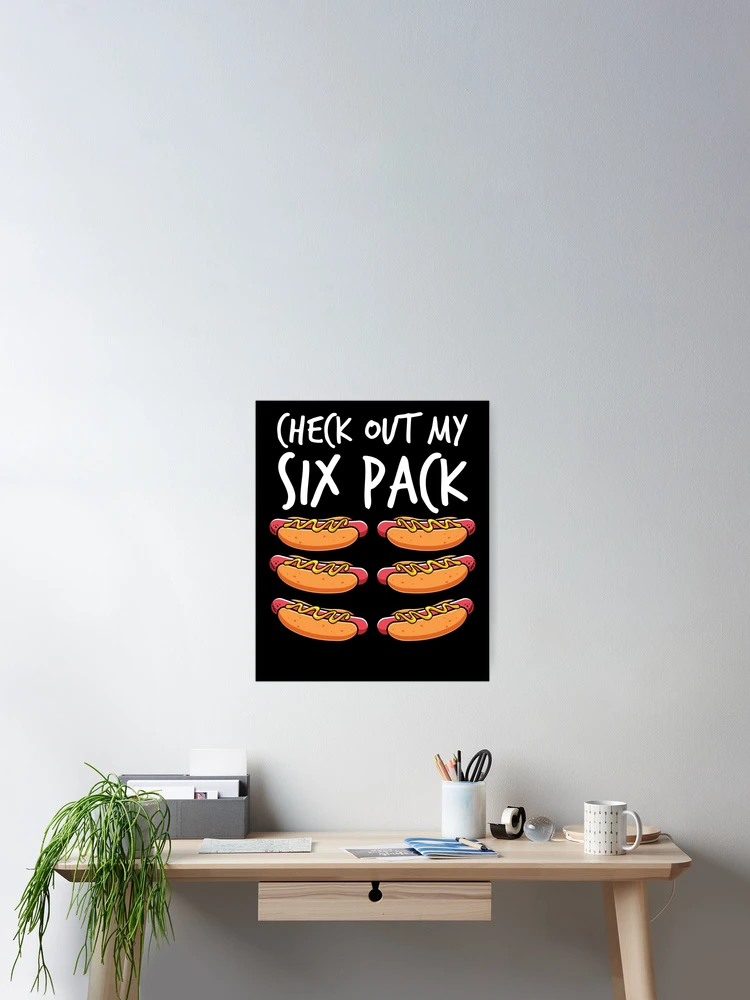 Imagen 2 de 3, Póster con la obra Check Out My Six Pack Funny Hotdog Abs Hotdog 4th Of July Gear, diseñada y vendida por DynamicDesign.