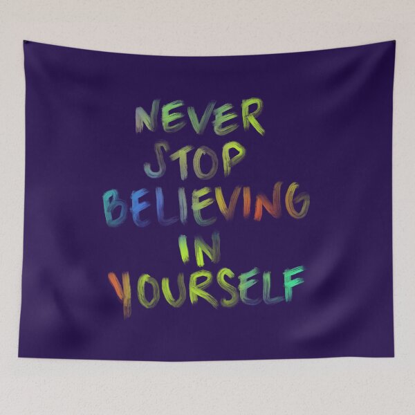 Item preview, Never stop believing in yourself designed and sold by okaybut whatif.