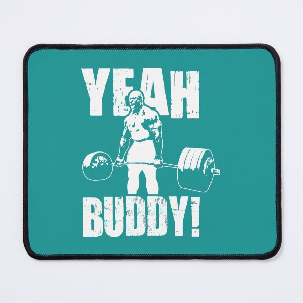 Item preview, YEAH BUDDY (Ronnie Coleman)   	 designed and sold by dobcxsglb35.