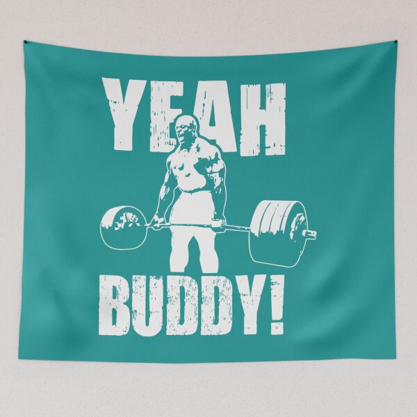 Item preview, YEAH BUDDY (Ronnie Coleman)   	 designed and sold by dobcxsglb35.