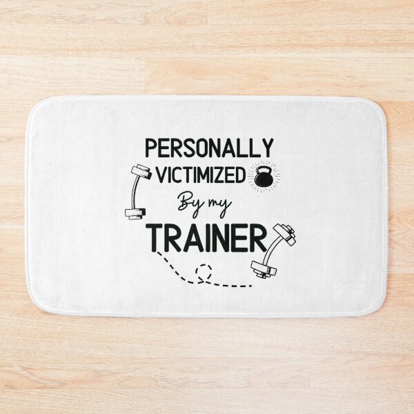 Item preview,   Personally Victimized By My Trainer   - Funny Gym Quote  designed and sold by unique things.