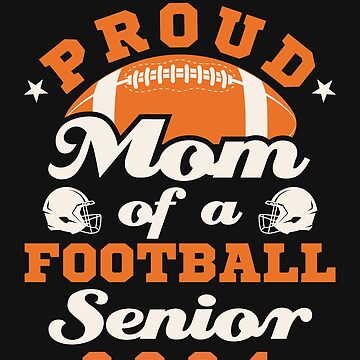 Proud Senior Football Mom Shirt