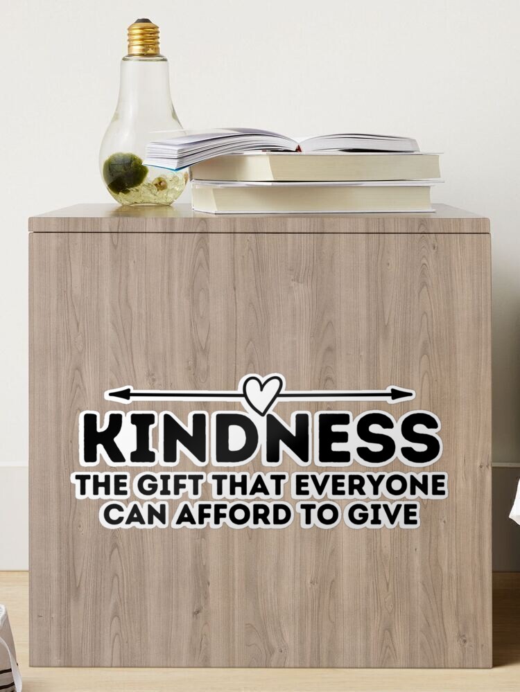 Wooden Sign With Quote Kindness is A Gift Everyone Can Afford