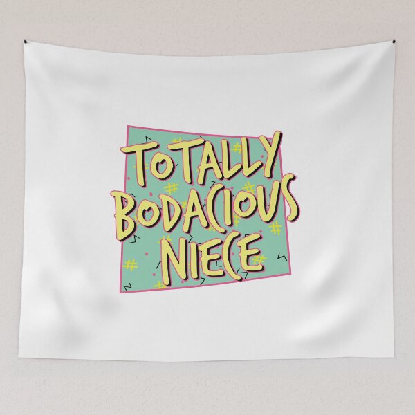 Item preview, Totally Bodacious Niece designed and sold by theredteacup.