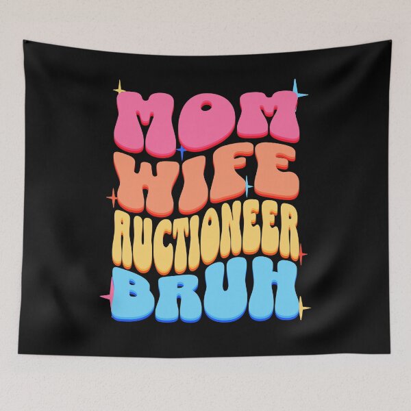 Item preview, Mom Wife Auctioneer Bruh, Retro Colorful Mommy design designed and sold by BYNDART.