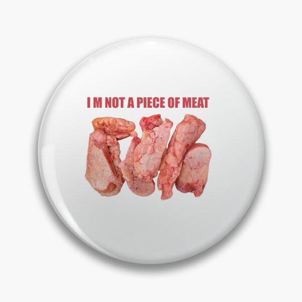 Item preview, I'm not a piece of meat concept design designed and sold by DFLC Prints.