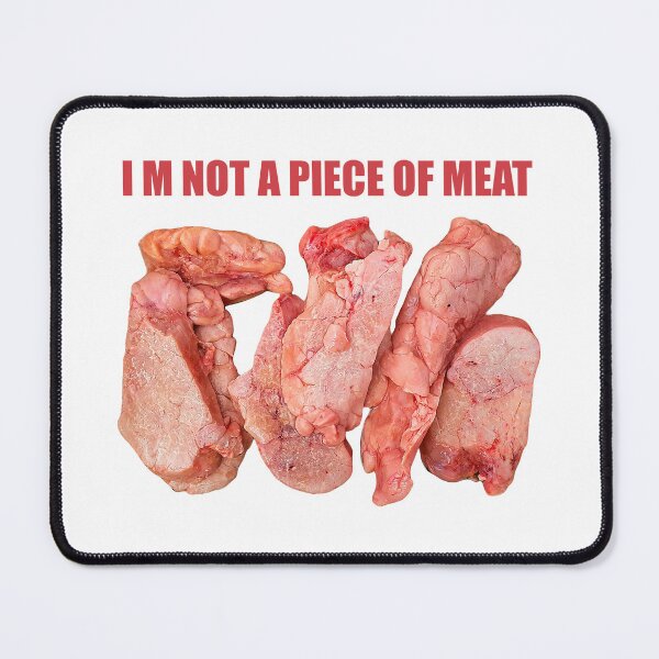 Item preview, I'm not a piece of meat concept design designed and sold by DFLC Prints.