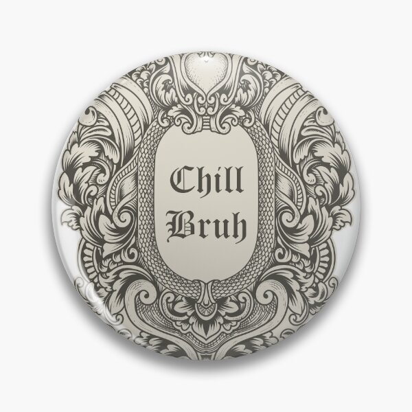 Item preview, chill bruh designed and sold by PngParty.