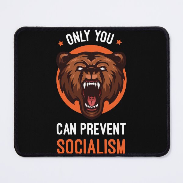 Item preview, Only You Can Prevent Socialism, Smokey the bear, Prevent socialism, Smokey the Bear Color, Smokey th designed and sold by laughlin-aid.