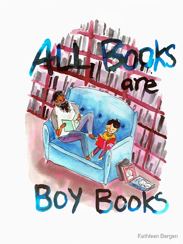 All books are boy books by Madeofbeasts