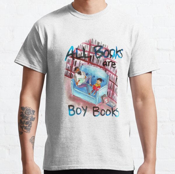 All books are boy books Classic T-Shirt