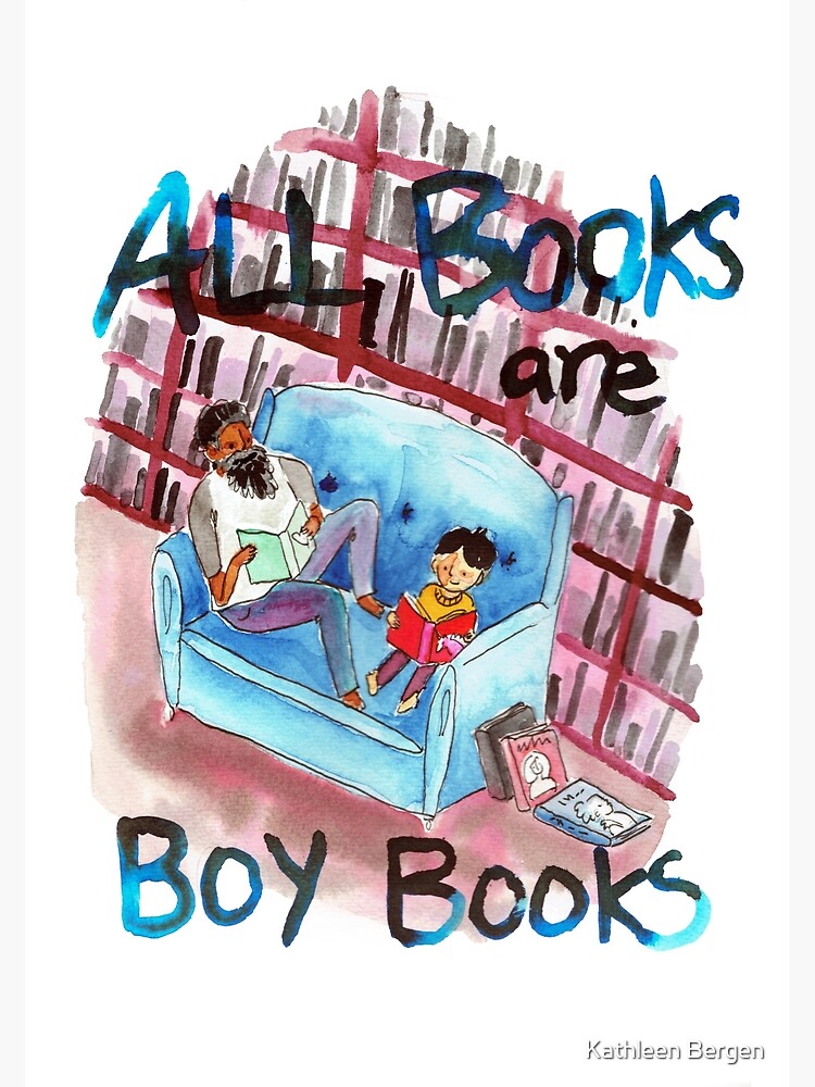 All books are boy books by Madeofbeasts