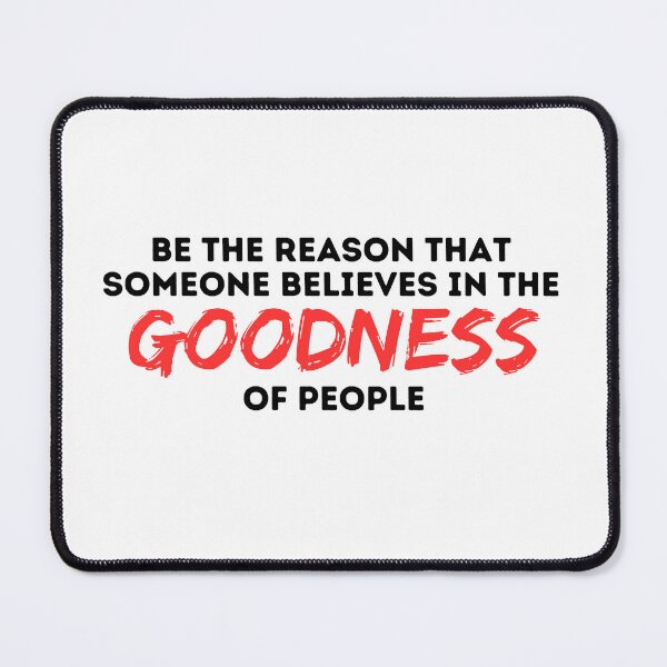 Item preview, Be the reason that someone believes in the goodness of people #red #quote #bekind designed and sold by SassyArtistry.