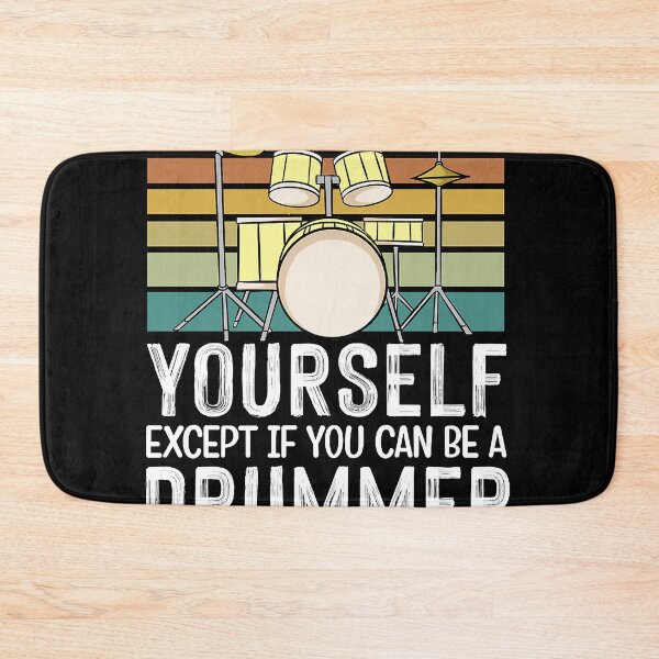 Item preview, Always Be Yourself Drum Drummer Major designed and sold by agustintr-evino.