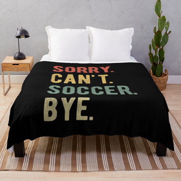 Item preview, Sorry Can't Soccer Bye II designed and sold by Lemon Pepper.