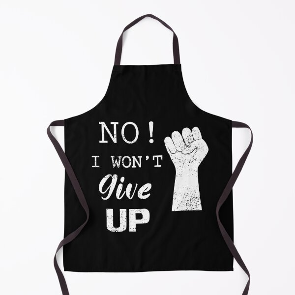 Item preview, NO ! I won't give up , never quit designed and sold by TheBlackCircle.
