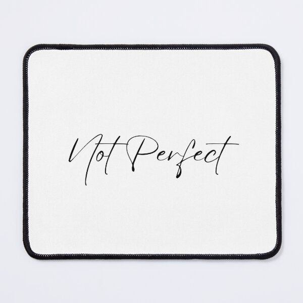 Item preview, Not Perfect designed and sold by UtterlyCutterly.